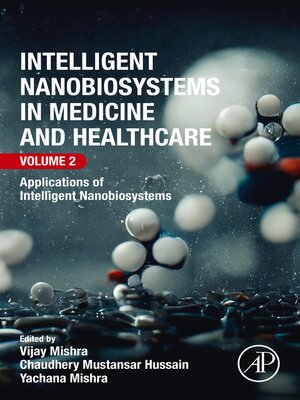 cover image of Intelligent Nanobiosystems in Medicine and Healthcare, Volume 2